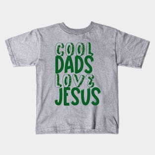 Cool dads love Jesus, fathers day design for Christian dads, bright colors design Kids T-Shirt